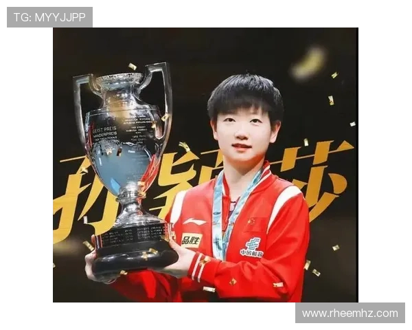 孙颖莎再创辉煌带领中国乒乓球队勇夺世界冠军掀起全民热潮