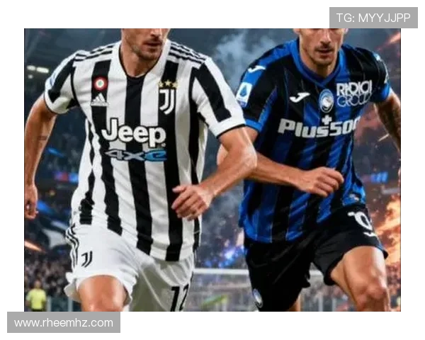 亚特兰大与尤文图斯2018年对决回顾及赛季精彩瞬间分析